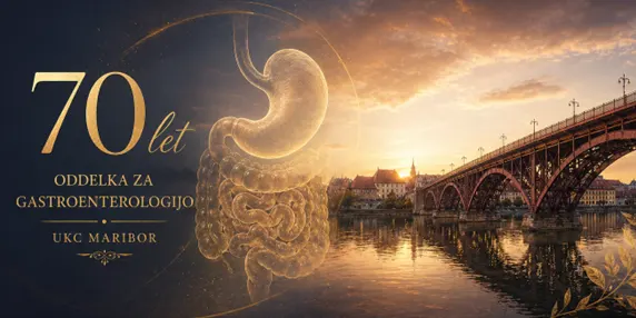 7-let Odelka za gastroenterologijo UKC Maribor
